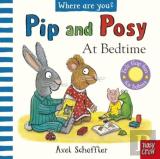 Pip And Posy, Where Are You? At Bedtime (A Felt Flaps Book)