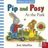 Pip And Posy, Where Are You? At The Park (A Felt Flaps Book)
