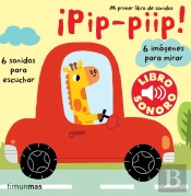 Pip, Piip. Mi Primer Libro De Sonidos