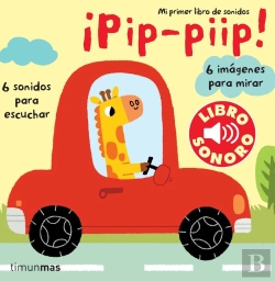 Bertrand.pt - Pip, Piip. Mi Primer Libro De Sonidos