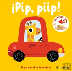 Bertrand.pt - Pip Piip Mi Primer Libro De Sonidos