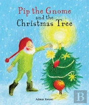 Pip The Gnome And The Christmas Tree