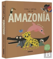Pipa Y Otto En La Amazonia
