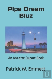 Pipe Dream Bluz