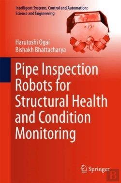 Bertrand.pt - Pipe Inspection Robots For Structural Health And Condition Monitoring