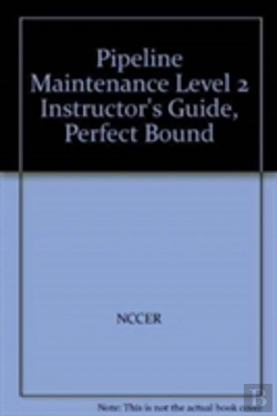 Bertrand.pt - Pipeline Maintenance Level 2 Instructor'S Guide, Perfect Bound