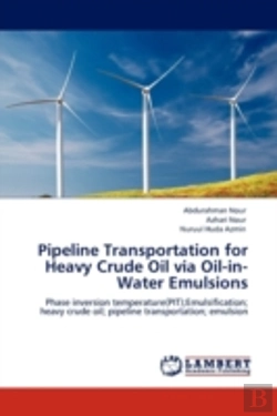 Bertrand.pt - Pipeline Transportation For Heavy Crude Oil Via Oil-In-Water Emulsions