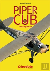 Piper Cub ; L'Avion Passion
