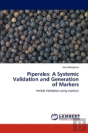 Piperales: A Systemic Validation And Generation Of Markers