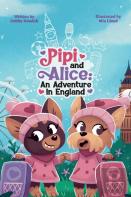 Pipi And Alice An Adventure In England