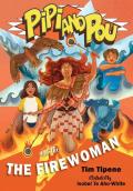Pipi And Pou And The Fire Woman