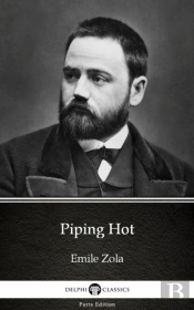 Piping Hot By Emile Zola (Illustrated)