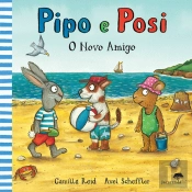 Pipo e Posi - O Novo Amigo