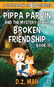 Pippa Parvin And The Mystery Of The Broken Friendship