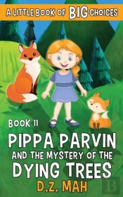 Pippa Parvin And The Mystery Of The Dying Trees