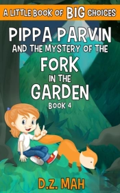 Pippa Parvin And The Mystery Of The Fork In The Garden