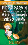 Pippa Parvin And The Mystery Of The Malfunctioning Video Game