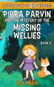 Pippa Parvin And The Mystery Of The Missing Wellies