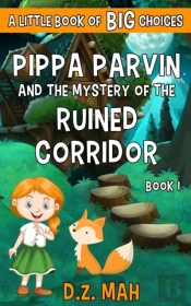 Pippa Parvin And The Mystery Of The Ruined Corridor