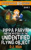 Pippa Parvin And The Mystery Of The Unidentified Flying Object