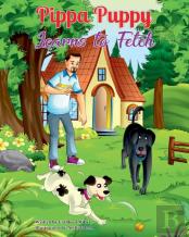 Pippa Puppy Learns To Fetch