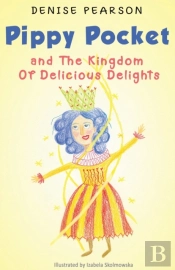 Pippy Pocket And The Kingdom Of Delicious Delights