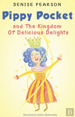 Bertrand.pt - Pippy Pocket And The Kingdom Of Delicious Delights