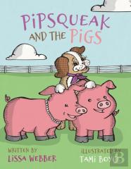 Pipsqueak And The Pigs