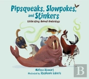Pipsqueaks, Slowpokes, And Stinkers