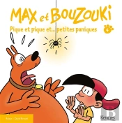 Pique Et Pique Et Petites Paniques T.4 Max Et Bouzouki