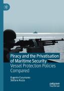 Piracy And The Privatisation Of Maritime Security