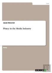 Piracy In The Media Industry