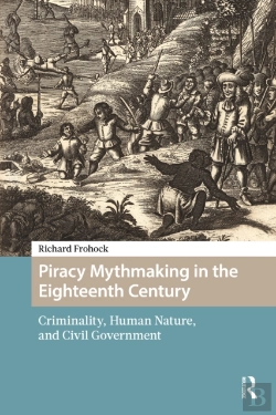 Bertrand.pt - Piracy Mythmaking In The Eighteenth Century