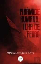 Pirâmide Humana, Ilha de Ferro