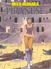 Piranese ; La Planete Prison