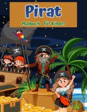 Pirat Malbuch F R Kinder: F R Kinder Alt