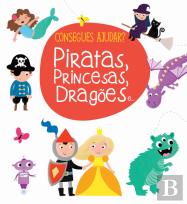Piratas, Princesas, Dragões e…