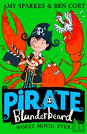 Pirate Blunderbeard: Worst. Movie. Ever.