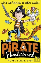 Pirate Blunderbeard: Worst. Pirate. Ever.