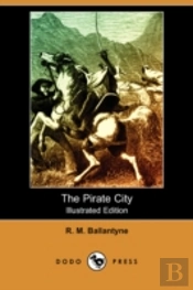 Pirate City (Illustrated Edition) (Dodo Press)