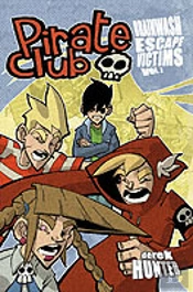 Pirate Clubbrainwash Escape Victims
