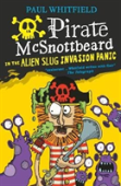 Pirate Mcsnottbeard In The Alien Slug Invasion Panic