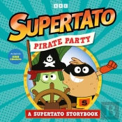 Pirate Party: A Supertato Storybook
