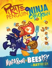 Pirate Penguin Vs Ninja Chicken Volume 3: Macaroni And Bees?!?