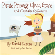 Pirate Princess Oivia Grace And Captain Oxswamp