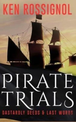 Bertrand.pt - Pirate Trials: From Privateers To Murder