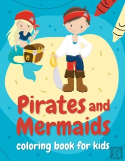 Bertrand.pt - Pirates And Mermaids Coloring Book For Kids