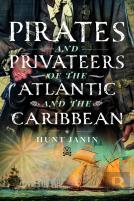 Pirates And Privateers Of The Atlantic And The Caribbean