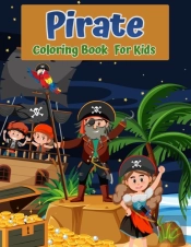 Pirates Coloring Book For Kids: For Chil