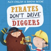 Pirates Don'T Drive Diggers